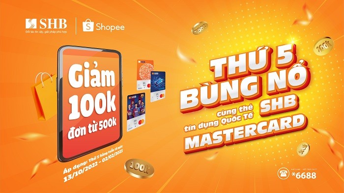 “Bùng nổ” ưu đãi cùng thẻ tín dụng quốc tế SHB Mastercard tại Shopee